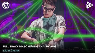 NONSTOP VINAHOUSE 2024  FULL SET NHẠC HƯỞNG THÁI HOÀNG REMIX  NST BAY LÊN CAO CÙNG DJ THÁI HOÀNG [upl. by Faludi254]