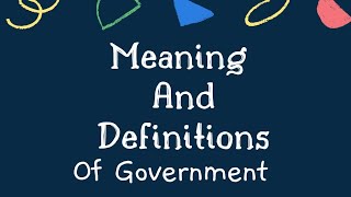 GOVERNMENT EP1A  Lesson 1  Meaning and Definitions of Government SS1 First Term [upl. by Adila92]