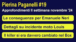 Pierina Paganelli 19 approfondimenti 2a settimana novembre 2024 [upl. by Quillon]