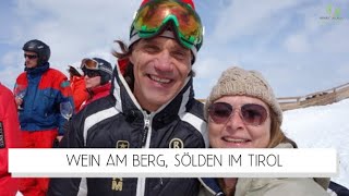 WEIN AM BERG  WEIN UND SKI MIT SUPERSTARS  SOELDEN OESTERREICH  reisenlifestylech [upl. by Balbur]