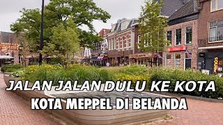 PERTAMA KALI PERGI KE KOTA SETELAH TINGGAL DI DESA  KOTA MEPPEL DI BELANDA [upl. by Alial]