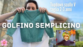 🌸💚 GOLFINO SEMPLICINO tutorial topdown maglia ai ferri [upl. by Yretsym]