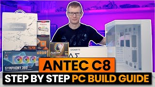 Antec C8 Build  Step by Step Guide [upl. by Mikes]