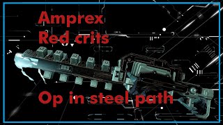 Amprex Ultimate Warframe weaponry [upl. by Aneerbas]