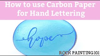 Using Carbon Paper for Hand Lettering on Rocks  Lettering for Beginners  Rock Painting 101 [upl. by Dolhenty]