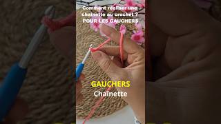 2CROCHET GAUCHER  Chaînette avec mailles en lair ml [upl. by Arem484]