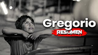 GREGORIO  RESUMEN en 8 MINUTOS [upl. by Ariam]