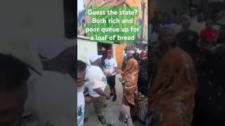 Both Rich and Poor queue up for a loaf of bread in South West Guess the state Nigeriatoday [upl. by Heman218]