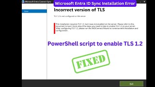 Fix Microsoft Entra Connect TLS 12 require Error  Solution  PowerShell script to enable TLS 12 [upl. by Henrique978]