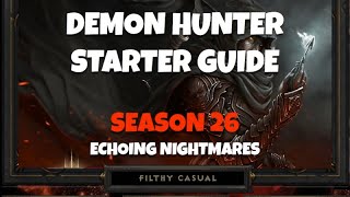 Demon Hunter Starter Guide Season 26 Echoing Nightmares Diablo 3 [upl. by Neeoma]