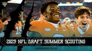 2025 NFL Draft Summer Scouting  Linebackers [upl. by Riek]