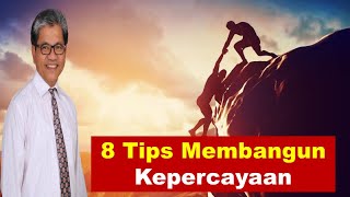 8 Tips Membangun Kepercayaan [upl. by Mickelson]