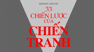 Sách Nói 33 Chiến Lược Của Chiến Tranh  Chương 1  Robert Greene [upl. by Amity]