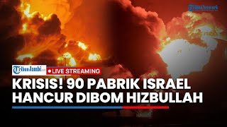 🔴Israel Mulai Krisis 90 Pabrik Makanan Meledak Dibom Hizbullah hingga Pabrik Senjata IDF Kebobolan [upl. by Ronoel831]