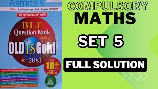 Class 8 Math Set 5 Asmita Publication 2081  BLE Math Model Question Solution asmitapublication [upl. by Noynek]