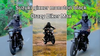 Suzuki gixxer monoton black  Biker On Fire [upl. by Arodaeht]