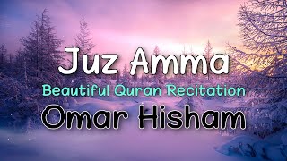 Juz Amma  1 Hour Beautiful Quran Rectitation  Omar Hisham Al Arabi [upl. by Anahoj796]