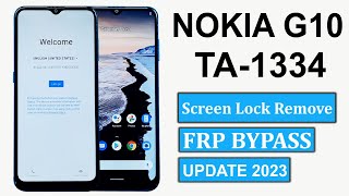 Nokia G10 Screen Lock Remove amp Google Lock Bypass  Nokia TA1334 Google Account Bypass Update 2023 [upl. by Malachy]