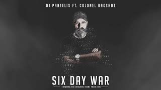 DJ Pantelis feat Colonel Bagshot  Six Day War Official Release [upl. by Adnoluy]