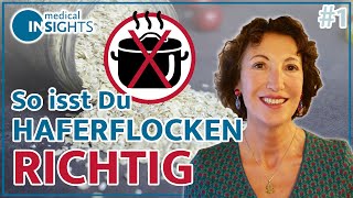 Vermeide Fehler bei der Haferflockenzubereitung 1  medical INSIGHTS [upl. by Irene]