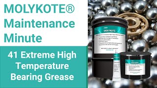 MOLYKOTE® 41 Extreme High Temperature Bearing Grease  MOLYKOTE® Maintenance Minute [upl. by Favian]