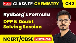 Rydbergs Formula  Structure of Atom  DPP amp Doubt Solving Session  Class 11 Chemistry Chapter 2 [upl. by Rasecoiluj]