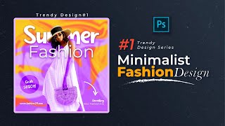 🔥Trendy Design 1  Minimalist Fashion Poster Design  Photoshop Tutorial Hindi  Graphinir [upl. by Nnav209]