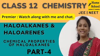 Haloalkanes and Haloarenes Class 12  Chemistry  Chapter 10  CBSE NEET JEE  Part 4 [upl. by Akedijn]