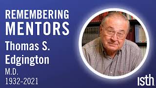 Remembering Mentors Tom Edgington [upl. by Aehcsrop]