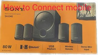 SAD40 sony 41 home theater  how to connect phone to sd 40 [upl. by Gnehp327]