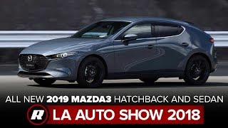 2019 Mazda3 debuts new simplified look  2018 LA Auto Show [upl. by Eikceb]