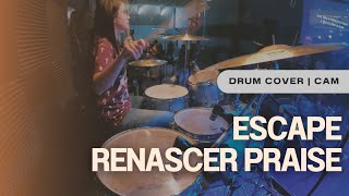 Escape  Renascer Praise  Drum cover [upl. by Bezanson]