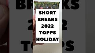 Short Breaks 2022 Topps Holiday 675 gotbaseballcards sportsmemorabilia baseballcards [upl. by Jeniffer]