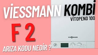 Viessmann VİTOPEND 100 Kombi F2 arızası nedir Detaylı anlatım  Viessmann kombi arızaları [upl. by Atteloc]