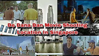 De Dana Dan Movie Shooting Location In Singapore  akshaykumar sunilshetty katrinakaif singapore [upl. by Sylvester]