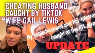 Gail Lewis UPDATE Viral TikTok Wife Whose Husband was Caught at Atlanta Airport with Mistress [upl. by Winther]