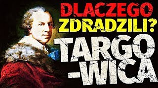 Targowica Historia w Pigułce [upl. by Loydie]