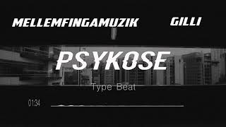 MellemFingaMuzik x Gilli  Psykose  Type Beat [upl. by Rramel]