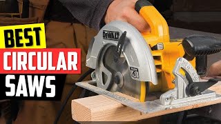 Top 4 Best Circular Saws [upl. by Hsetih]