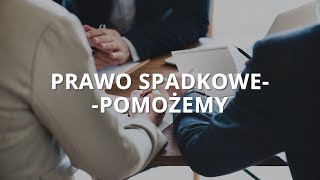 Prawo spadkowe  pomożemy [upl. by Adyht]