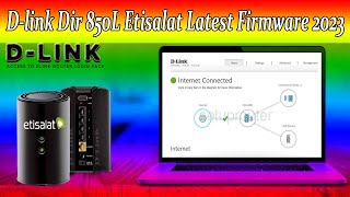 Dlink 850L Router Upgrade Latest Firmware 2023  Dlink 850l Etisalat Firmware [upl. by Jansson]