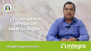 ¿Tu empresa ofrece un salario digno [upl. by Leavelle]