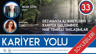 KARİYER YOLU BÖLÜM 33  Dezavantajlı Bireylerin Kariyer Gelişiminde Hak Temelli Yaklaşımlar [upl. by Oivaf]