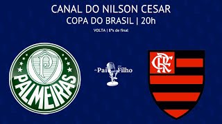 PALMEIRAS x FLAMENGO COM FAUSTO FAVARA AO VIVO  COPA DO BRASIL  8ªs DE FINAL  07082024 [upl. by Wurst]