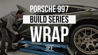 THE PORSCHE 997 BUILD SERIES  GLOSS GREEN VINYL WRAP SHOULD YOU WRAP PROS CONS THE PROCESS  EP 3 [upl. by Anitsirhc137]