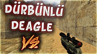 EFSANE CS 16 DÜRBÜNLÜ DEAGLE İLE VS ATIYORUZ  TEK ATIYOR [upl. by Deryl]