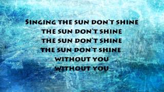 Klangkarussell  Sonnentanz Sun Dont Shine ft Will Heard LYRICS 1080p [upl. by Prowel]