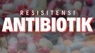 Fakta Resistensi Antibiotik fyi fyp resistensi antibiotics [upl. by Kendricks560]