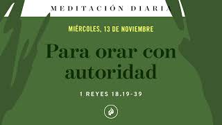 Para orar con autoridad – Meditación Diaria [upl. by Ariik]