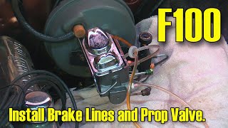 Brake Line and Proportioning Valve Install Tips F100 [upl. by Assili]